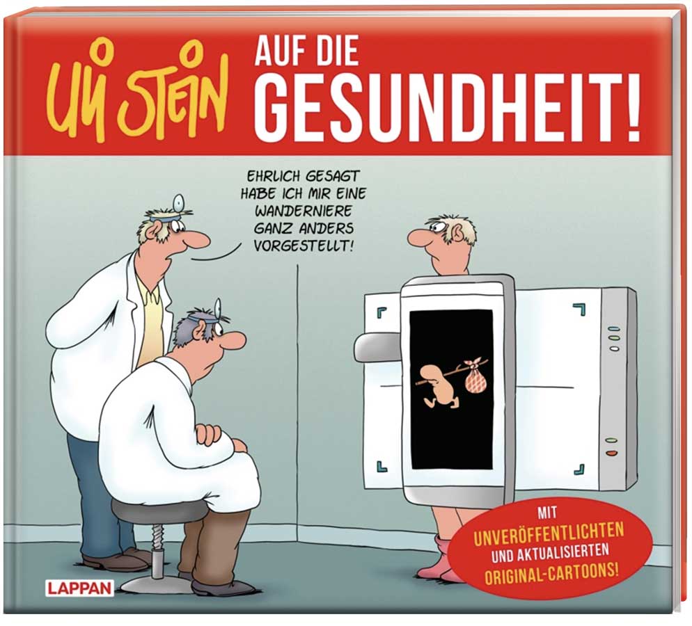 Lach-Therapie mit Uli Stein: Immer noch die beste Medizin! 